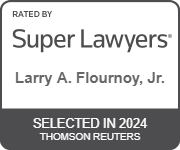 RATED BY Super Lawyers | Larry A. Flournoy, Jr. | SELECTED IN 2024 THOMSON REUTERS
